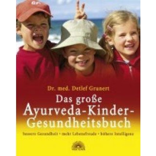 Grunert, Detlef - Das große Ayurveda-Kinder-Gesundheitsbuch