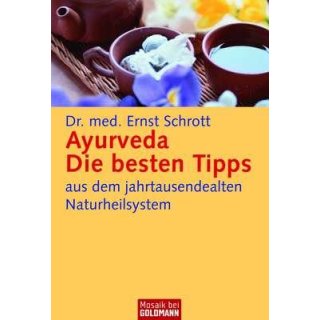 Schrott, Ernst - Ayurveda - Die 100 besten Tipps