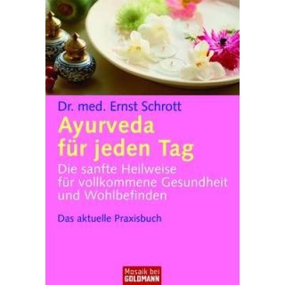 Schrott, Ernst - Ayurveda für jeden Tag