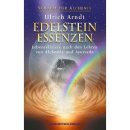 Arndt, Ulrich - Edelstein-Essenzen - Schätze der...