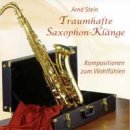 Stein, Arnd - Traumhafte Saxophon-Klänge
