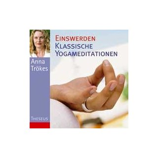 Trökes, Anna - Einswerden - Klassische Yogameditationen